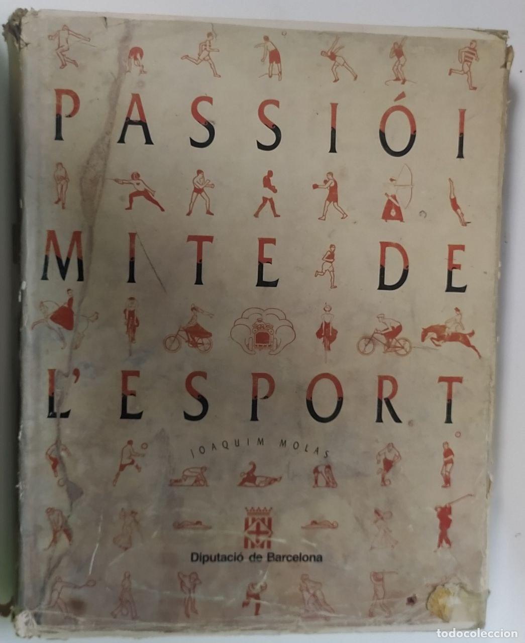 Libros: Passi&oacute; i mite de lesport - Molas, Joaquim. - Foto 1