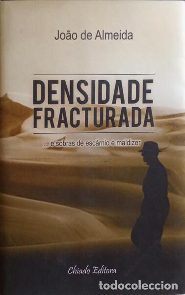 Libros: ALMEIDA. (Jo&atilde;o de) - DENSIDADE FRACTURADA. - Foto 1