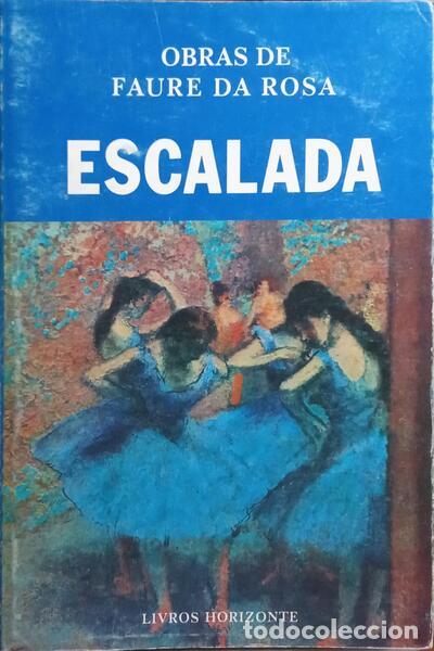Libros: FAURE DA ROSA. (Jos&eacute; de Azevedo) - ESCALADA. - Foto 1