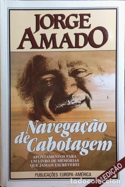 Libros: AMADO. (Jorge) - NAVEGA&Ccedil;&Atilde;O DE CABOTAGEM. [3.&ordf; EDI&Ccedil;&Atilde;O] - Foto 1