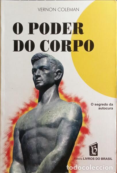 Libros: COLEMAN. (Vernon) - O PODER DO CORPO, O SEGREDO DA AUTOCURA. - Foto 1