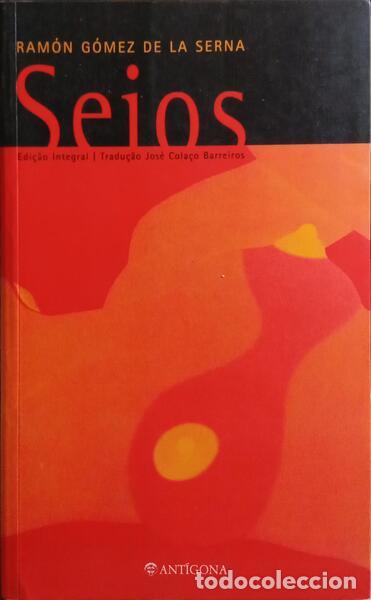 Libros: G&Oacute;MEZ DE LA SERNA. (Ram&oacute;n) - SEIOS. [1.&ordf; EDI&Ccedil;&Atilde;O] - Foto 1