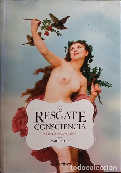 Libros: TELLES. (Izabel) - O RESGATE DA CONSCI&Ecirc;NCIA. - Foto 1