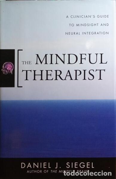 Libros: SIEGEL. (Daniel J.) - THE MINDFUL THERAPIST. - Foto 1