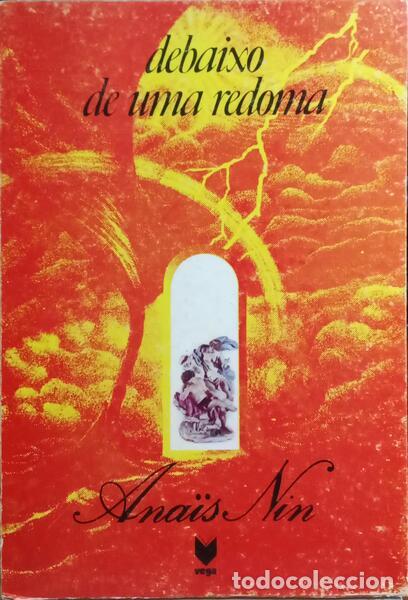 Libros: NIN. (Ana&iuml;s) - DEBAIXO DE UMA REDOMA. - Foto 1