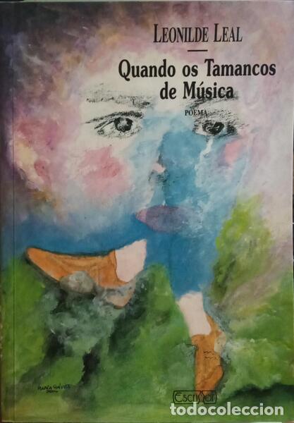 Libros: LEAL. (Leonilde) - QUANDO OS TAMANCOS DE M&Uacute;SICA. - Foto 1