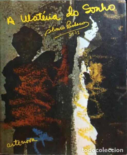 Libros: PACHECO. (&Aacute;lvaro) - A MAT&Eacute;RIA DO SONHO. - Foto 1