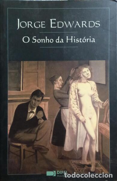 Libros: EDWARDS. (Jorge) - O SONHO DA HIST&Oacute;RIA. - Foto 1