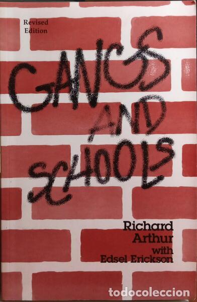 Libros: ARTHUR. (Richard) e Edsel L. Erickson. - GANGS AND SCHOOLS. - Foto 1
