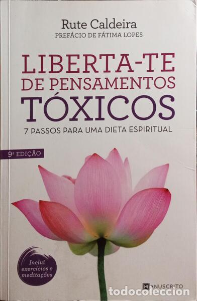 Libros: CALDEIRA. (Rute) - LIBERTA-TE DE PENSAMENTOS T&Oacute;XICOS. - Foto 1