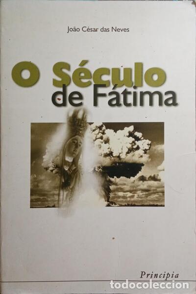 Libros: NEVES. (Jo&atilde;o C&eacute;sar das) - O S&Eacute;CULO DE F&Aacute;TIMA. [1.&ordf; EDI&Ccedil;&Atilde;O] - Foto 1