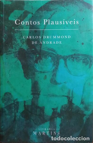 Libros: DRUMMOND DE ANDRADE. (Carlos) - CONTOS PLAUS&Iacute;VEIS. - Foto 1
