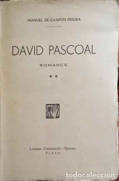 Libros: CAMPOS PEREIRA. (Manuel de) - DAVID PASCOAL. [2 VOLS.] - Foto 2