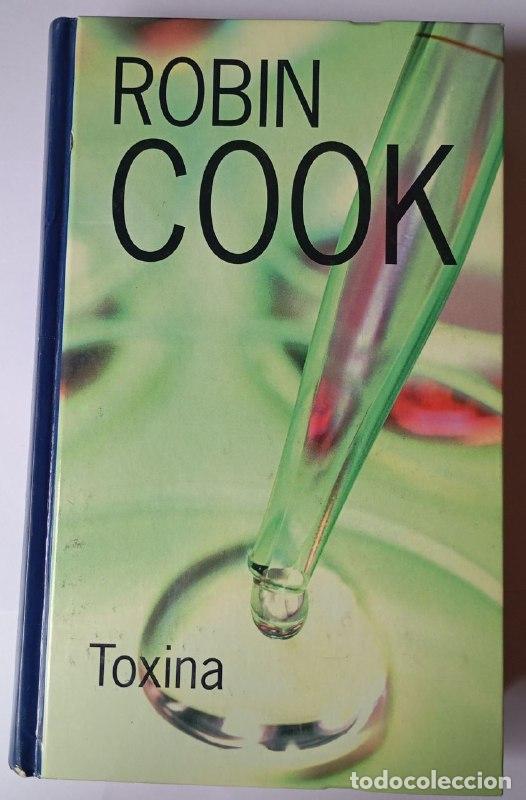 Libros: Toxina - Cook, Robin (1940-) / Moral, Gemma . tr. - Foto 1
