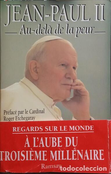 Libros: JO&Atilde;O PAULO II. - AU-DEL&Agrave; DE LA PEUR. - Foto 1
