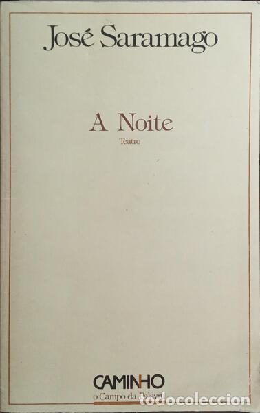 Libros: SARAMAGO. (Jos&eacute;) - A NOITE. [2.&ordf; EDI&Ccedil;&Atilde;O] - Foto 1