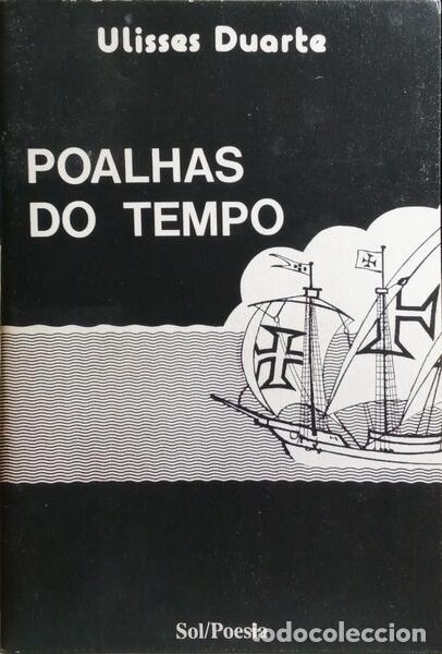 Libros: DUARTE. (Ulisses) - POALHAS DO TEMPO. - Foto 1