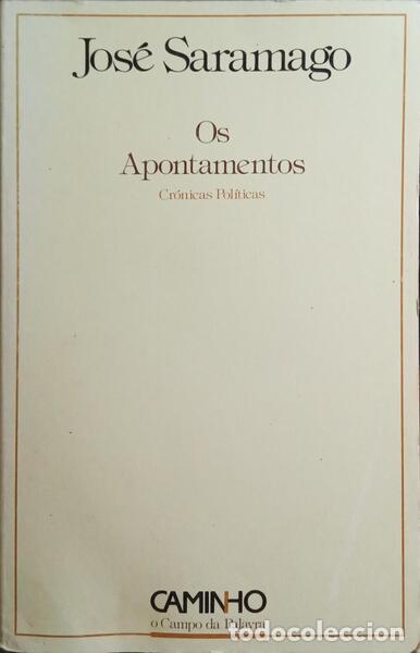 Libros: SARAMAGO. (Jos&eacute;) - OS APONTAMENTOS. [2.&ordf; EDI&Ccedil;&Atilde;O] - Foto 1