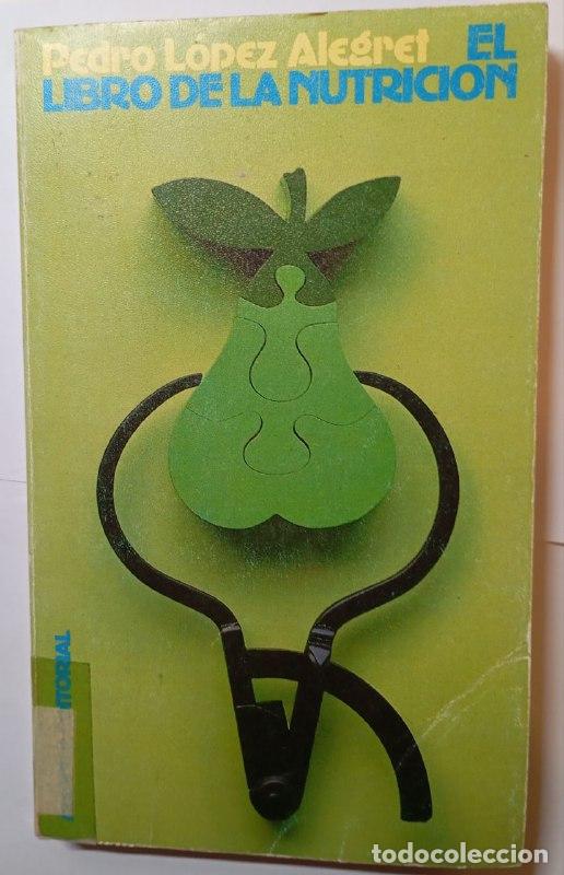 Libros: El libro de la nutrici&oacute;n - L&oacute;pez Alegret, Pedro - Foto 1
