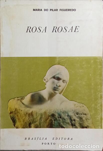 Libros: FIGUEIREDO. (Maria do Pilar) - ROSA ROSAE. - Foto 1