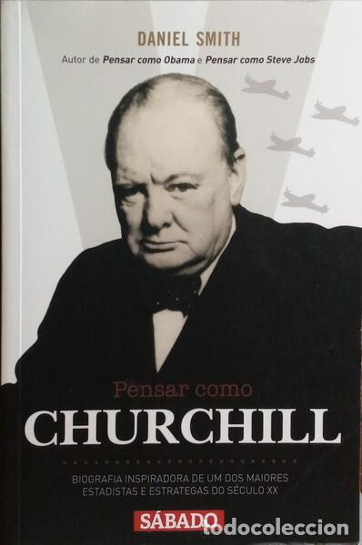 Libros: SMITH. (Daniel) - PENSAR COMO CHURCHILL. [2.&ordf; EDI&Ccedil;&Atilde;O] - Foto 1