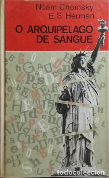 Libros: CHOMSKY. (Noam) e Edward Herman. - O ARQUIP&Eacute;LAGO DE SANGUE. [1.&ordf; EDI&Ccedil;&Atilde;O] - Foto 1