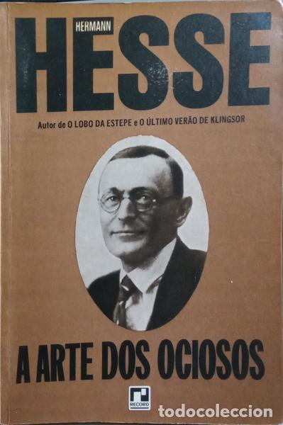 Libros: HESSE. (Hermann) - A ARTE DOS OCIOSOS. - Foto 1