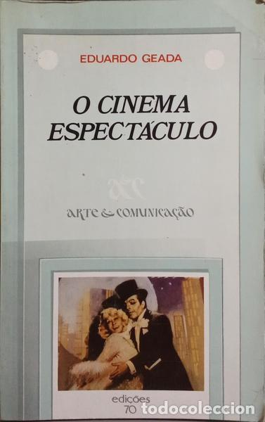 Libros: GEADA. (Eduardo) - O CINEMA ESPECT&Aacute;CULO. - Foto 1