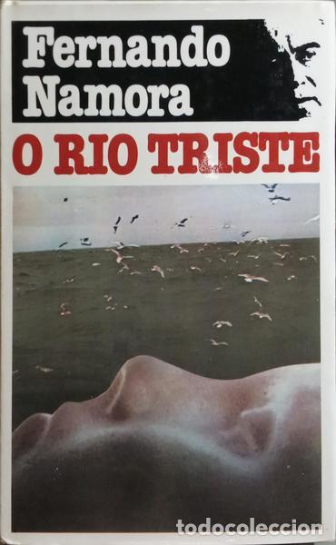 Libros: NAMORA. (Fernando) - O RIO TRISTE. - Foto 1