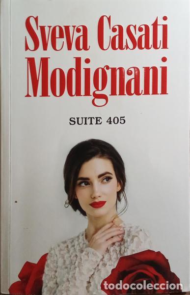 Libros: CASATI MODIGNANI. (Sveva) - SUITE 405. [1.&ordf; EDI&Ccedil;&Atilde;O] - Foto 1
