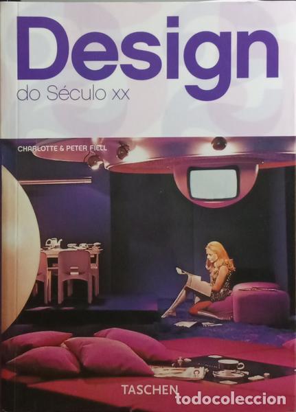Libros: FIELL. (Charlotte) e Peter Fiell. - DESIGN DO S&Eacute;CULO XX. [ED. 2005] - Foto 1