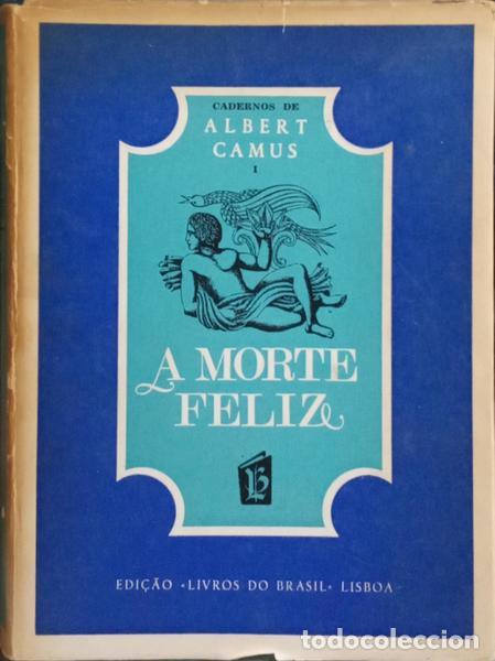 Libros: CAMUS. (Albert) - A MORTE FELIZ. [EDI&Ccedil;&Atilde;O DE 1971] - Foto 1