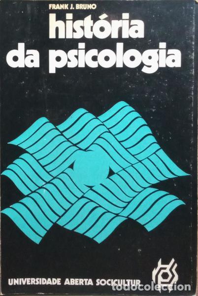 Libros: BRUNO. (Frank J.) - HIST&Oacute;RIA DA PSICOLOGIA. - Foto 1