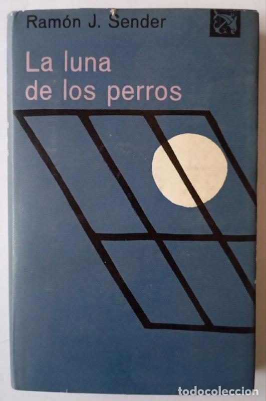 Libros: La luna de los perros. - J. Sender, Ram&oacute;n - Foto 1
