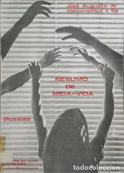 Libros: VASCONCELOS E S&Aacute;. (Jos&eacute; Augusto de) - RESUMO DE MEIA VIDA. - Foto 1