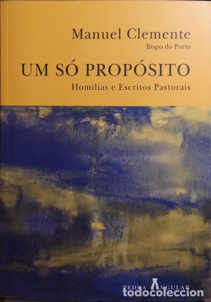 Libros: CLEMENTE. (Manuel) - UM S&Oacute; PROP&Oacute;SITO. - Foto 1