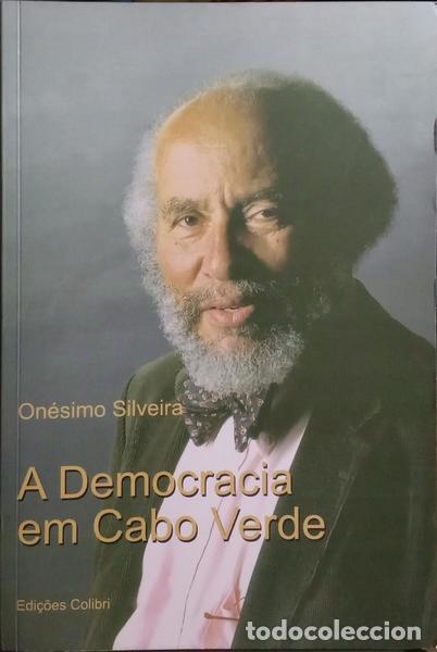 Libros: SILVEIRA. (On&eacute;simo) - A DEMOCRACIA EM CABO VERDE. - Foto 1