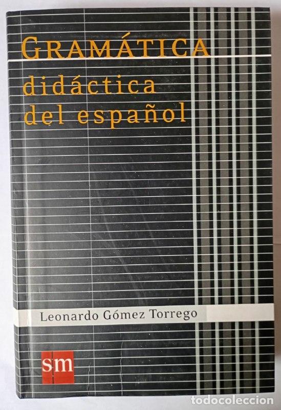 Libros: Gram&aacute;tica did&aacute;ctica del espa&ntilde;ol - G&oacute;mez Torrego, Leonardo - Foto 1