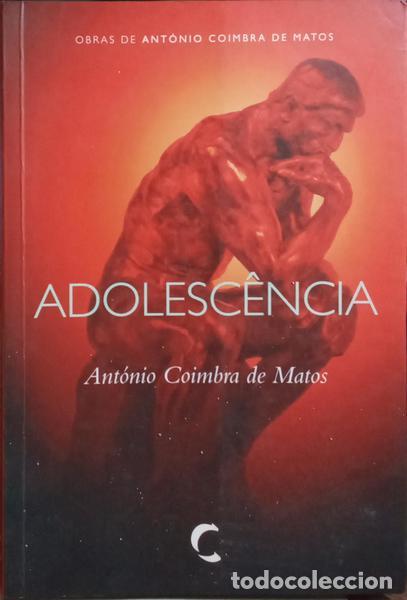 Libros: COIMBRA DE MATOS. (Ant&oacute;nio) - ADOLESC&Ecirc;NCIA. - Foto 1
