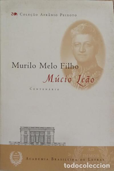 Libros: MELO. (Murilo) - M&Uacute;CIO LE&Atilde;O, CENTEN&Aacute;RIO. - Foto 1