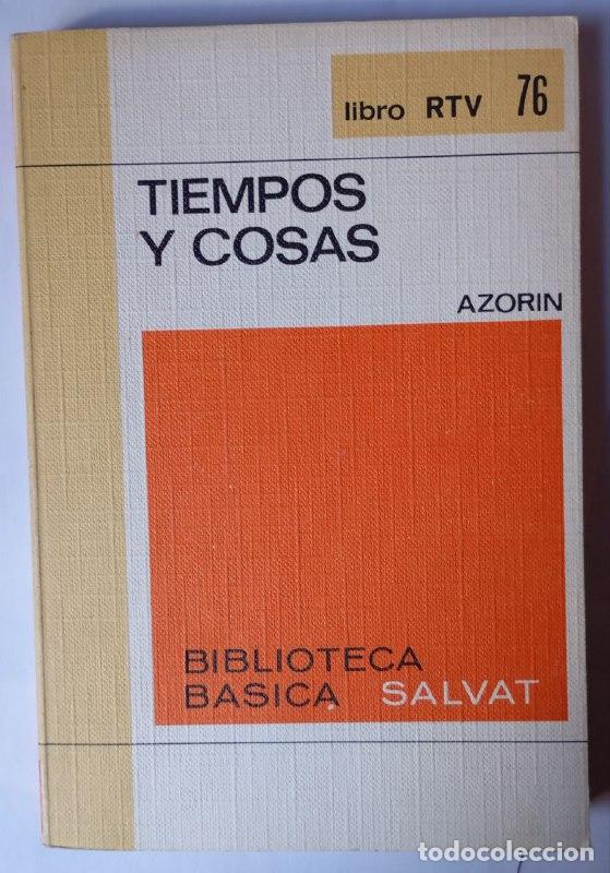 Libros: Tiempo y cosas - Jos&eacute; Mart&iacute;nez Ruiz Azor&iacute;n - Foto 1