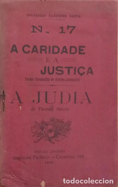 Libros: GUERRA JUNQUEIRO. (Ab&iacute;lio Manuel) e Tom&aacute;s Ribeiro. - A CARIDADE E A JUSTI&Ccedil;A. A JUDIA. - Foto 1