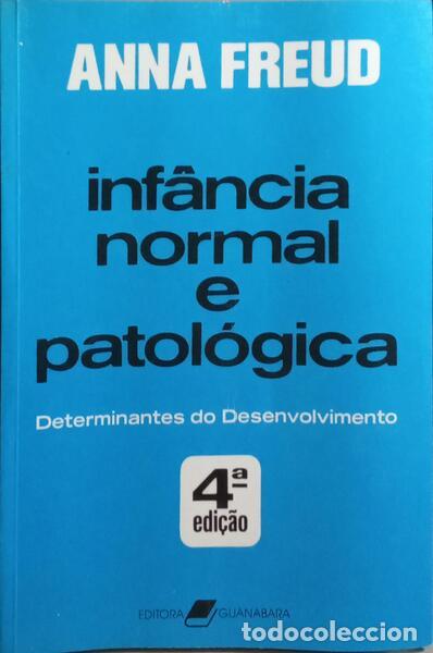 Libros: FREUD. (Anna) - INF&Acirc;NCIA NORMAL E PATOL&Oacute;GICA. - Foto 1