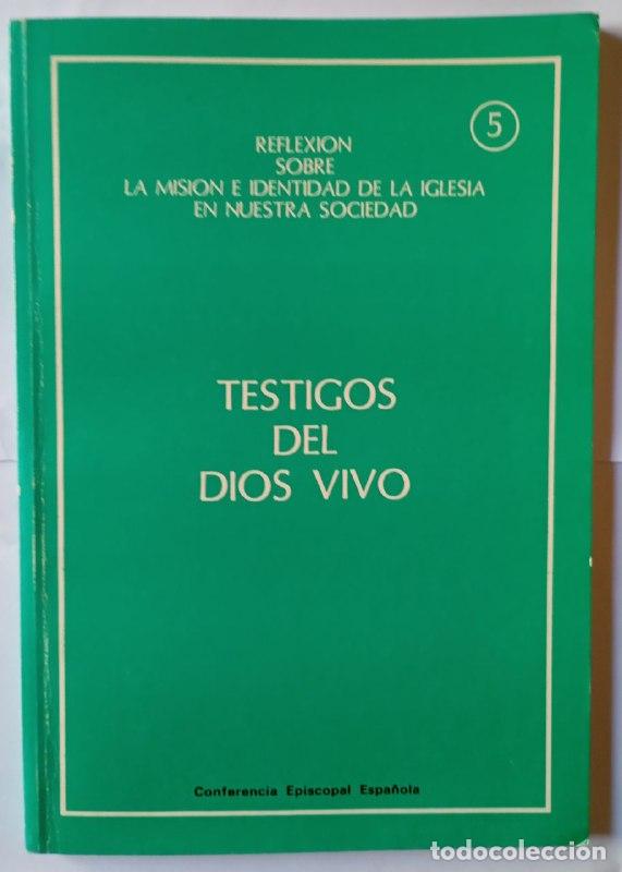 Libros: Testigos del Dios vivo - Conferencia Episcopal Espa&ntilde;ola - Foto 1