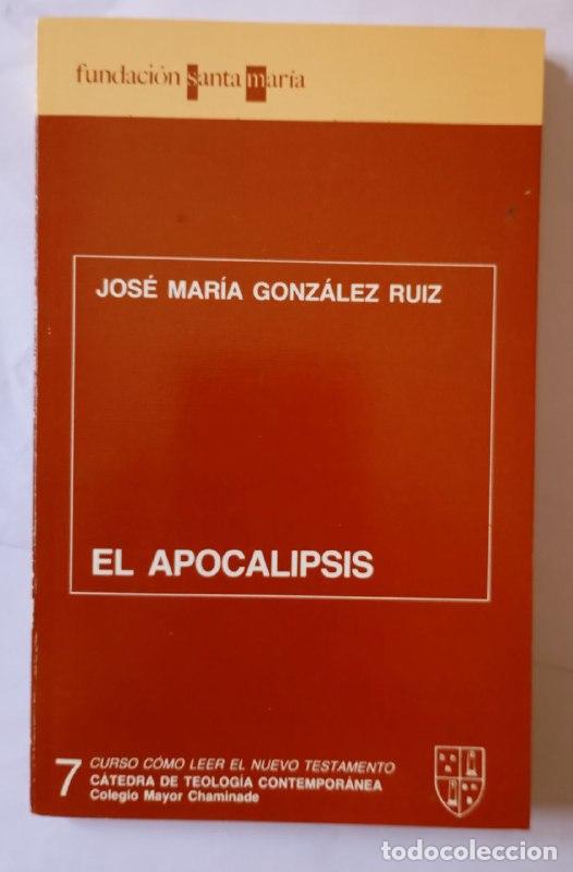 Libros: El apocalipsis - Gonz&aacute;lez Ruiz, Jos&eacute; Mar&iacute;a - Foto 1