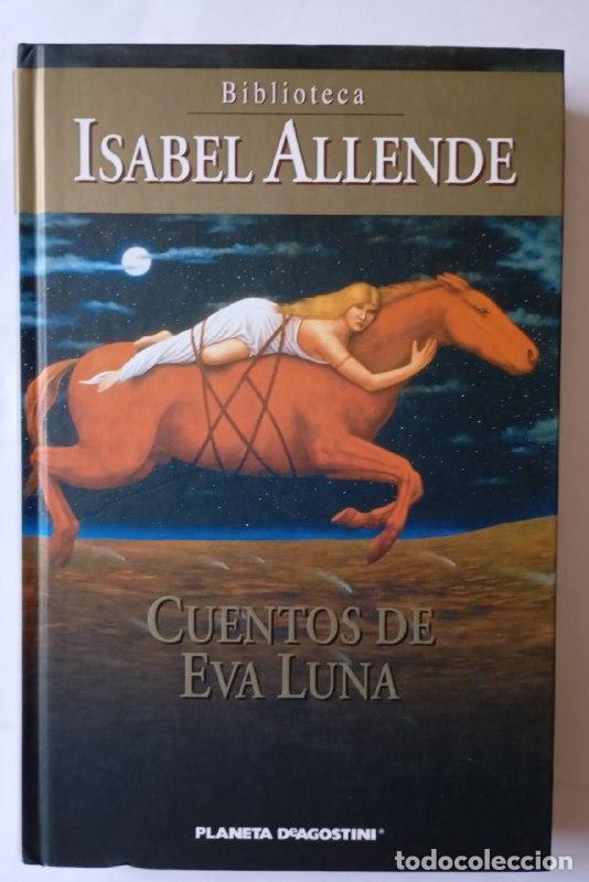 Libros: Cuentos de Eva Luna - Allende, Isabel (1942- ) - Foto 1