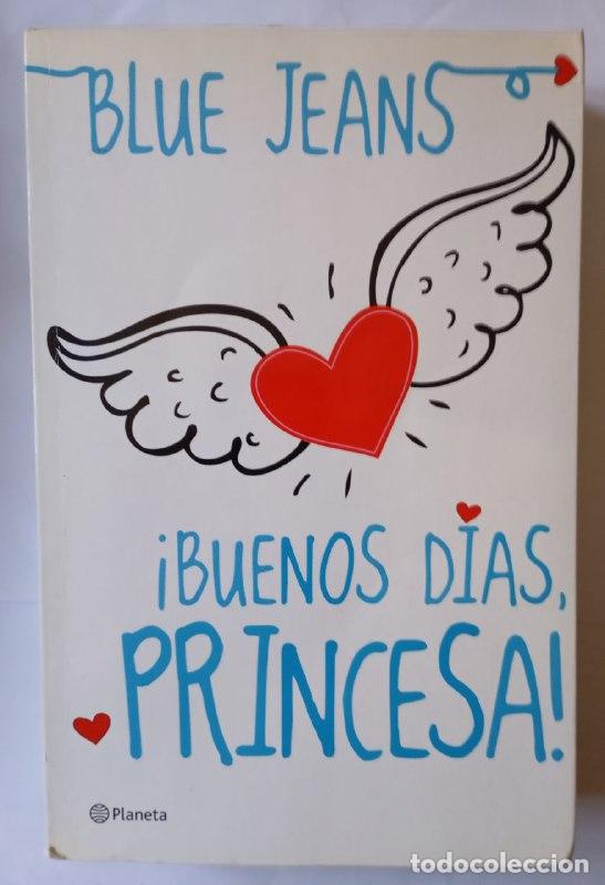 Libros: &iexcl;Buenos d&iacute;as, princesa! - Blue Jeans - Foto 1