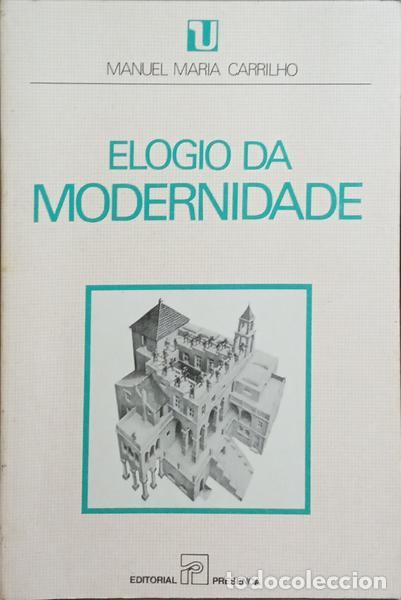 Libros: CARRILHO. (Manuel Maria) - ELOGIO DA MODERNIDADE. - Foto 1