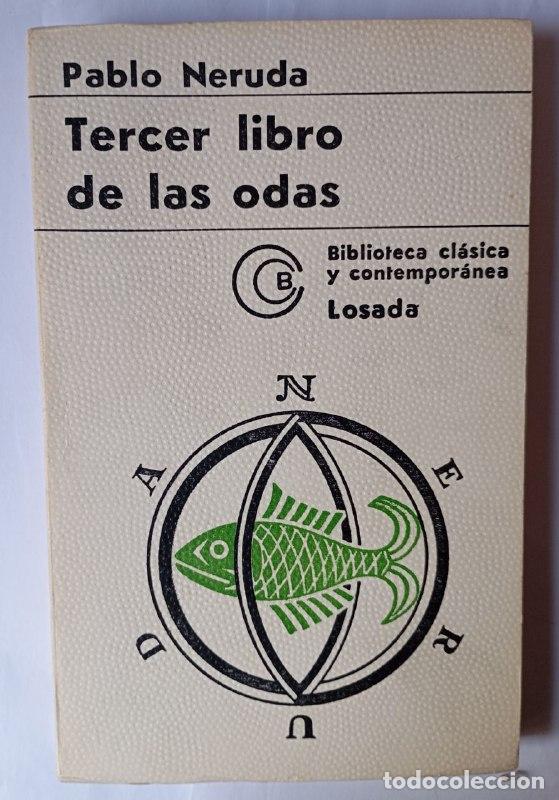 Libros: Tercer libro de las odas. - Neruda, Pablo. - Foto 1