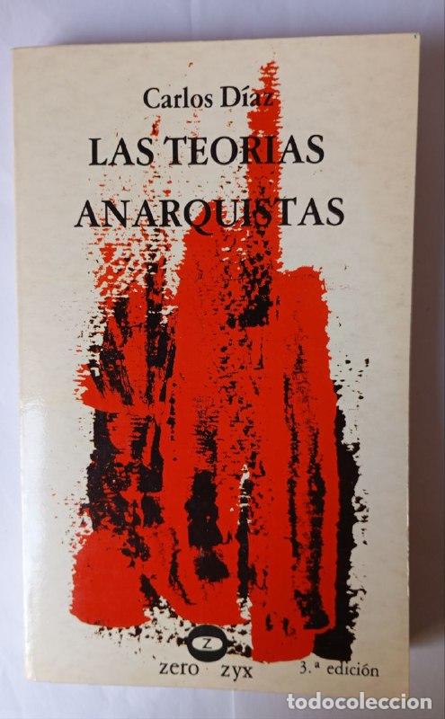 Libros: Las teor&iacute;as anarquistas - D&iacute;az, Carlos (1944-) - Foto 1